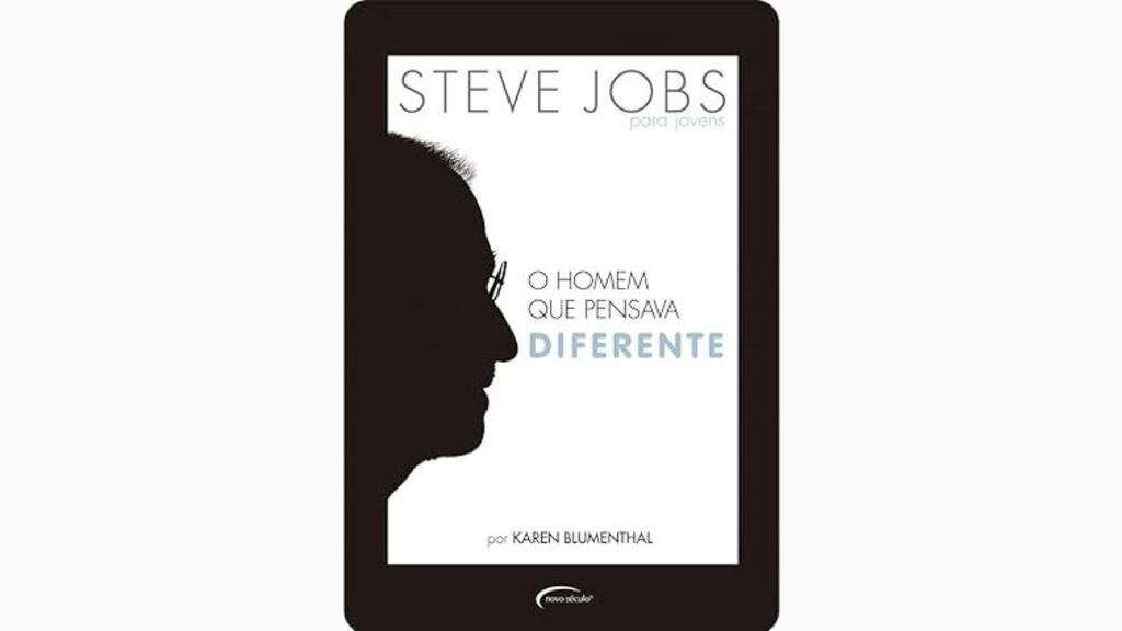 Steve Jobs: o homem que pensava diferente